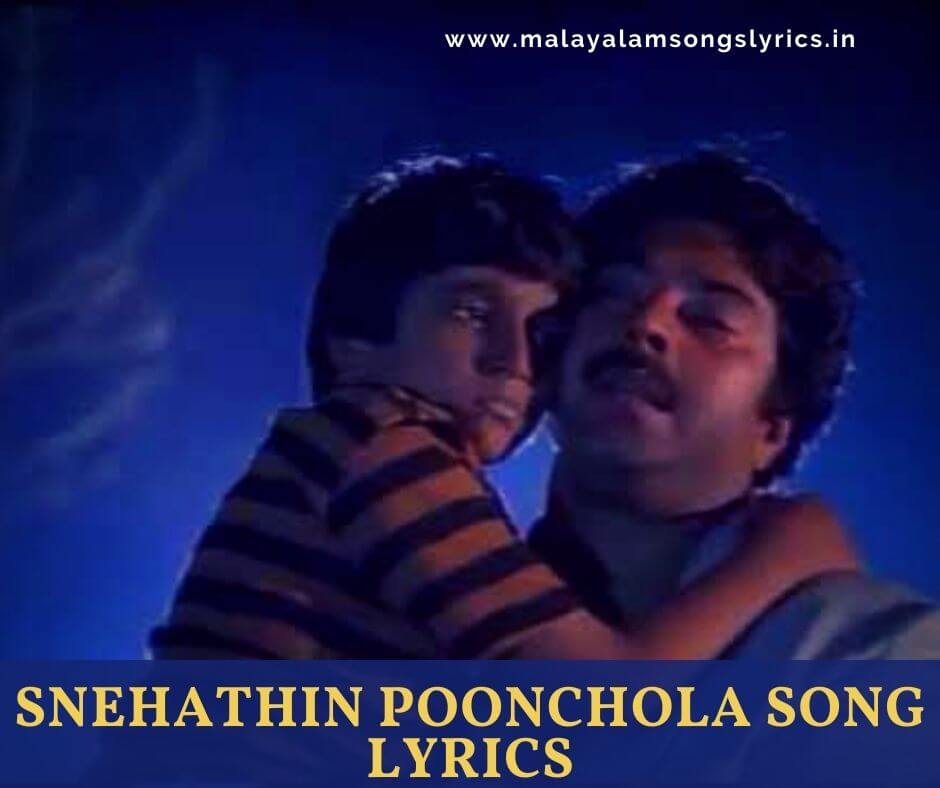 Snehathin Poonchola Song Lyrics