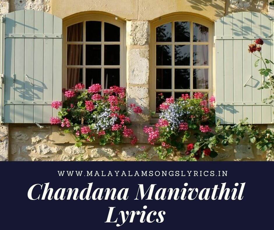 Chandana Manivathil Lyrics